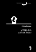 N'être pas, naître mort